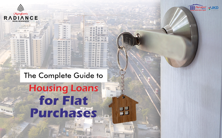 The Complete Guide to Housing Loans For Flat Purchases