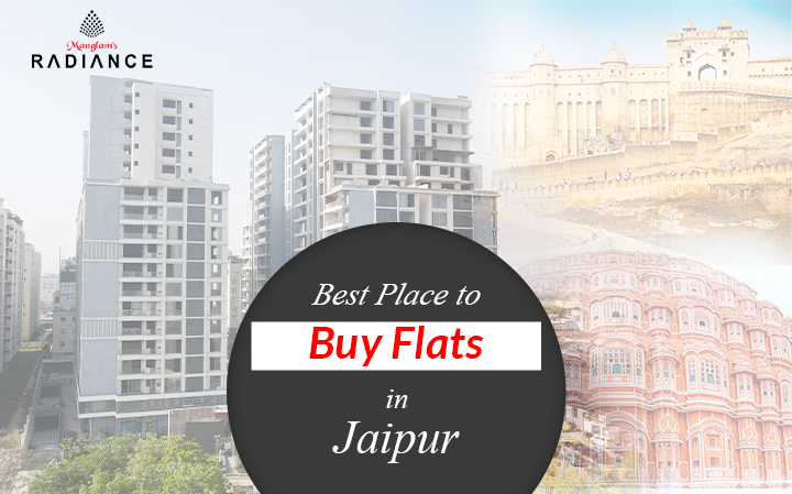 Read and Find The Best Localities/Places in Jaipur to Buy Your Desired Luxury Flats