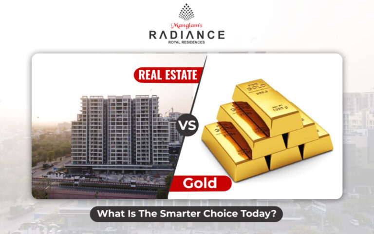 Read more about the article Gold Vs Real Estate | Where to Invest? | Manglam Radiance